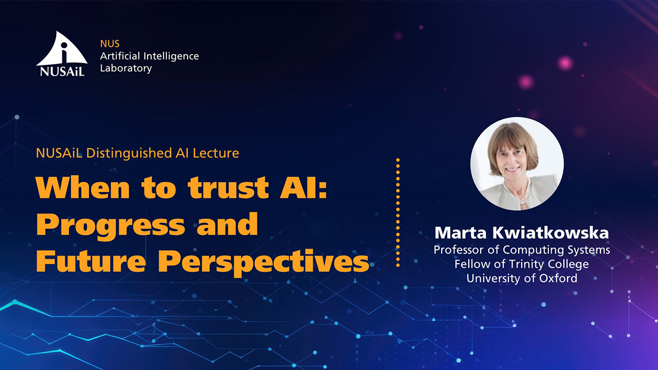 NUSAiL Distinguished AI Lecture: Marta Kwiatkowska
