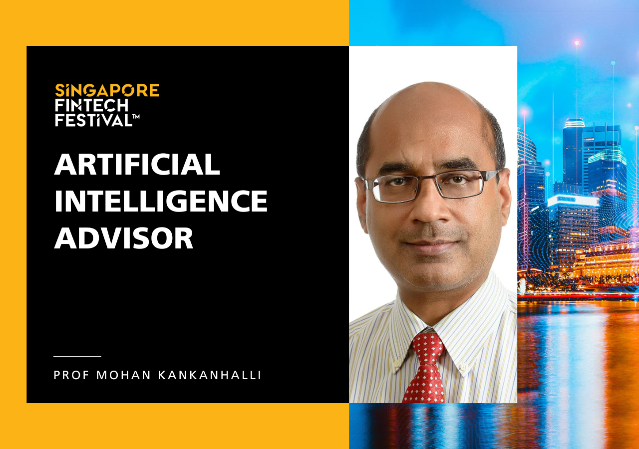 Professor Mohan Kankanhalli Appointed as Artificial Intelligence Advisor for Singapore FinTech Festival's Content Advisory Panel