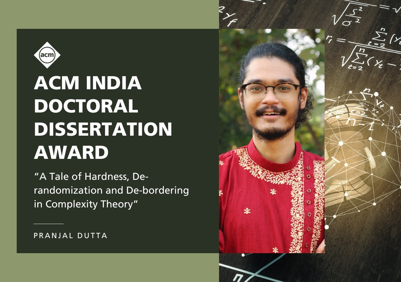 ACM India Doctoral Dissertation Award-Pranjal Dutta