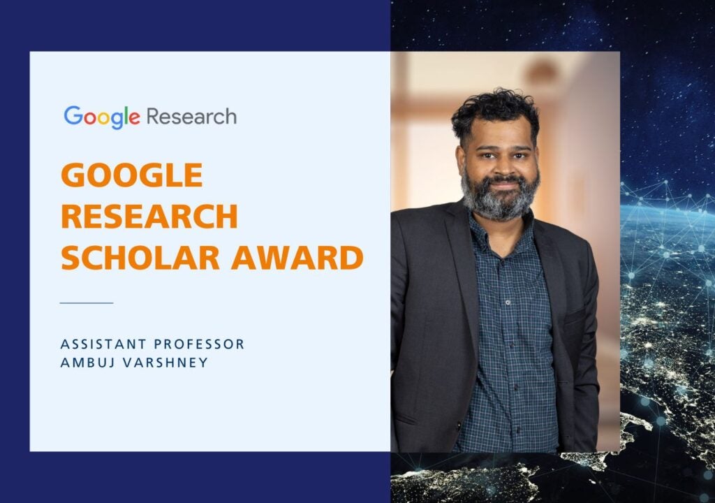 Assistant Professor Ambuj Varshney wins 2024 Google Research Scholar ...