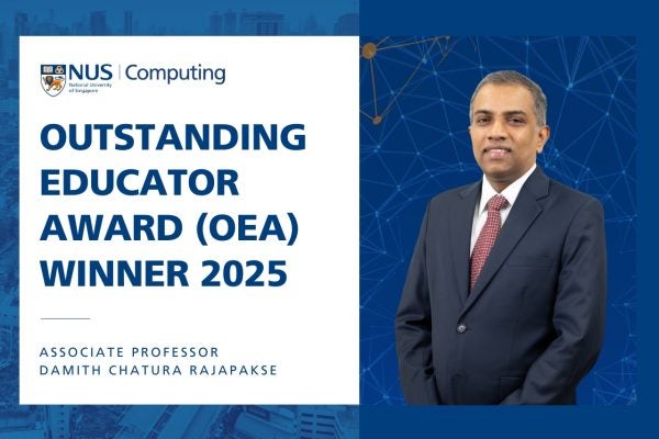 Associate Professor Damith Chatura Rajapakse from the Department of Computer Science, School of Computing, has been awarded the prestigious Outstanding Educator Award at the 2025 NUS University Awards.