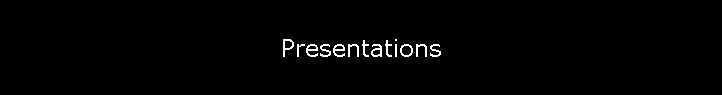 Presentations